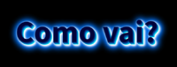 Como vai? Efeito do texto