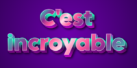 C'est incroyable Effet de texte