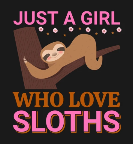 Just a girl who loves sloths plantilla de diseño de camiseta