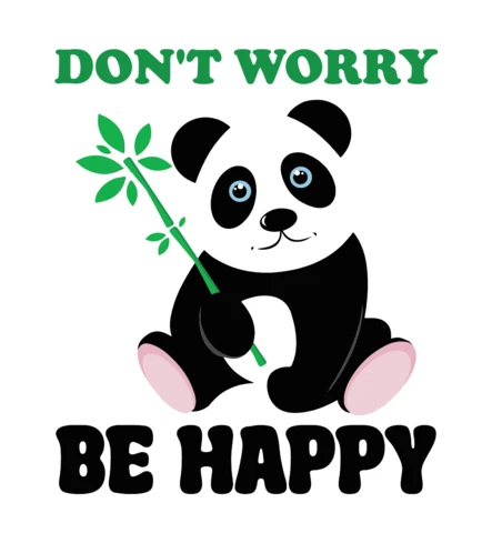 Don't Worry Be Happy Panda T-Shirt Design