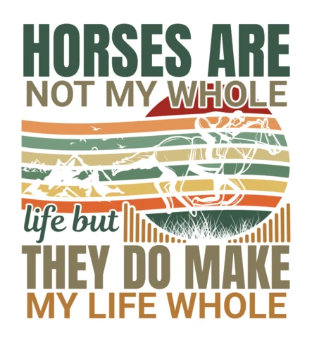 Modèle de design vintage style western : les chevaux ne sont pas toute ma vie mais ils rendent ma vie complète.