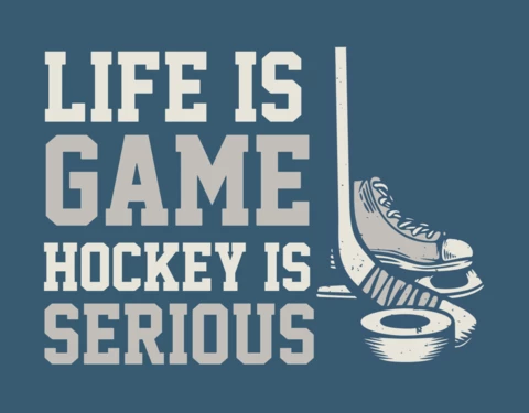 Life Is Game Hockey Is Serious T-shirt Design Template