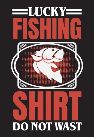 Modèle de t-shirt de pêche chanceux ne pas laver