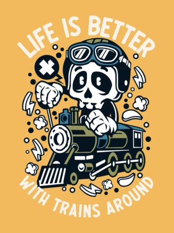 Life Is Better With Trains Around Cartoon T-Shirt Design Template