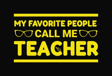 My Favorite People Call Me Teacher T-Shirt Design Template
