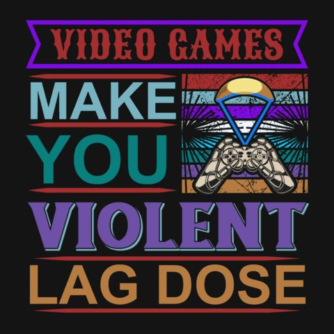 Les jeux vidéo rendent violent lag dose gaming citation t-shirt design template