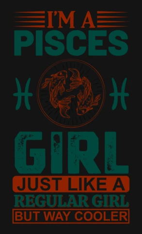 I'm A Pisces Girl Zodiac Sign T-Shirt Design Template