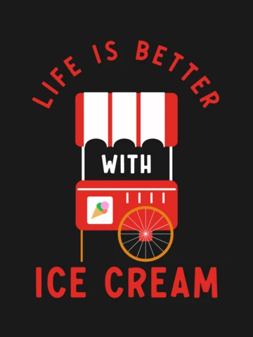 La vie est meilleure avec de la crème glacée - modèle de t-shirt