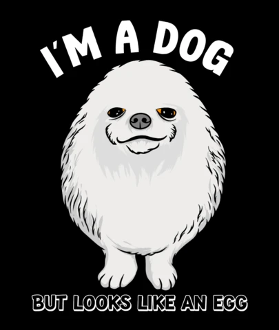 Egg Dog Cartoon ‘I’m a Dog But Look Like An Egg’ Funny Animal Quote Merch T-Shirt Design Template