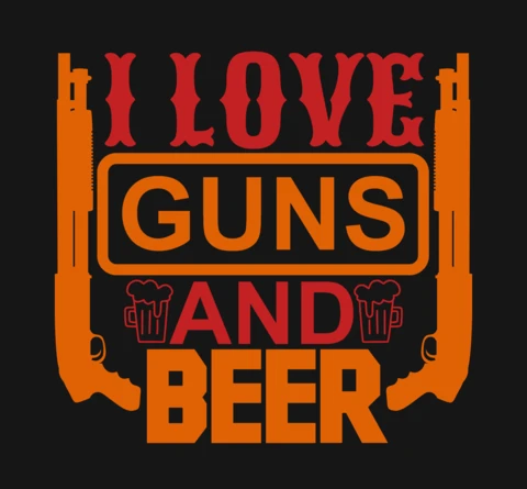 I love guns and beer gun quote t-shirt design template