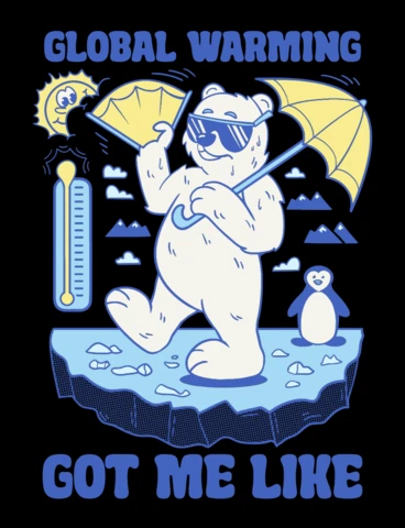 Le réchauffement climatique me fait penser à un modèle de design de t-shirt de sensibilisation au climat de dessin animé.