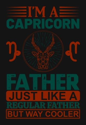 I'm A Capricorn Father Zodiac Sign T-Shirt Design Template