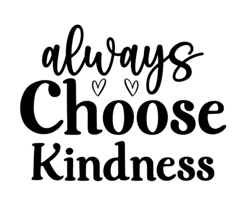 Always Choose Kindness T-Shirt Design Template