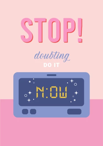 Stop Doubting Alarm Clock Aesthetic Poster Design