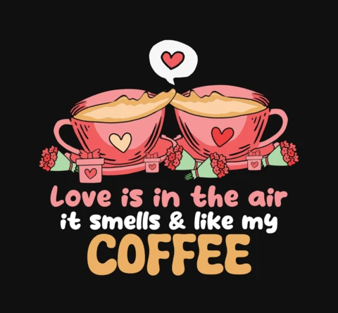 L'amour est dans l'air et il sent le café t-shirt design