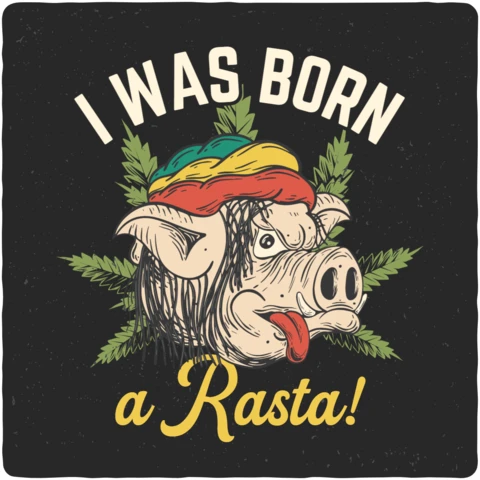 Pig Was Born A Rasta T-Shirt Design Template