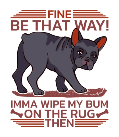 Lustige Hund Zitat Designvorlage: verspielte französische Bulldogge Illustration für Merch