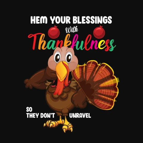 Hem your blessings with thankfulness plantilla de diseño de camiseta