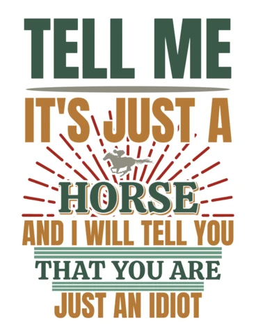 Plantilla de diseño de tipografía vintage: 'dime que solo es un caballo' cita