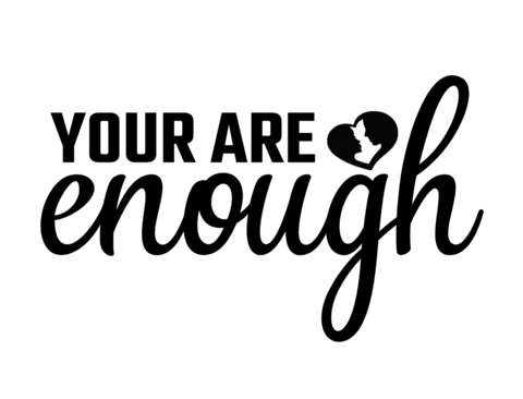 You Are Enough T-Shirt Design Template