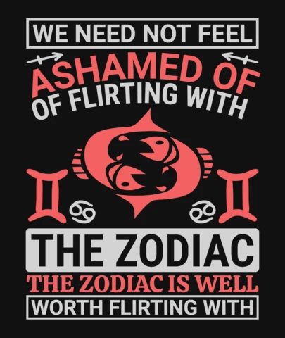Zodiac Flirting Quote Featuring Pisces, Gemini & Cancer Symbols T-Shirt Design Template