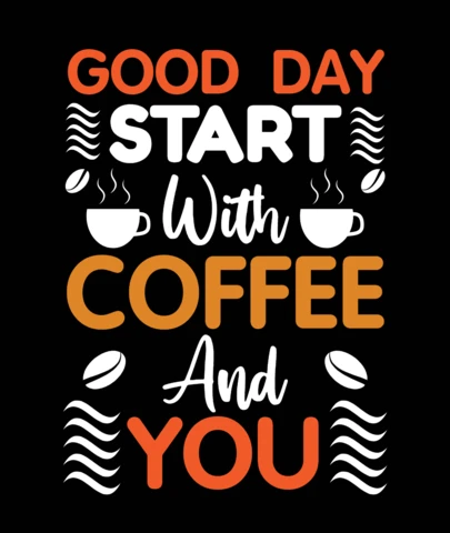 Guten Tag, beginnen Sie mit einer Kaffee-T-Shirt-Design-Vorlage