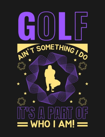 Golf Ain't Something Motivational Quote T-Shirt Design Template
