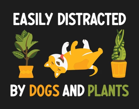 Easily Distracted By Dogs And Plants Funny T-shirt Design
