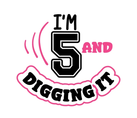 I'm 5 And Digging It Birthday Girl T-Shirt Design Template