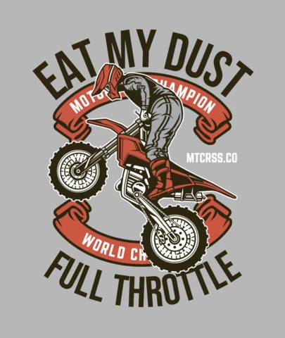 Eat My Dust Motocross T-Shirt Design Template