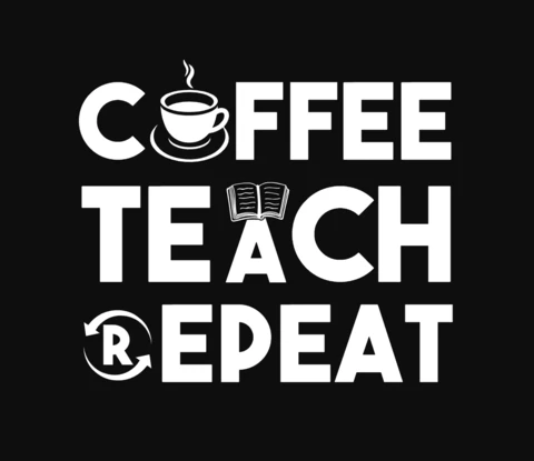 Coffee Teach Repeat T-Shirt Design Template