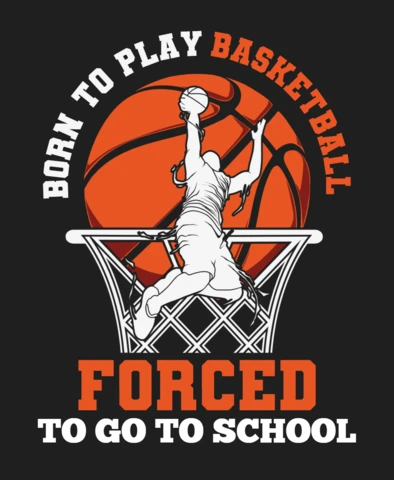 Born To Play Basketball Funny Quote T-Shirt Design