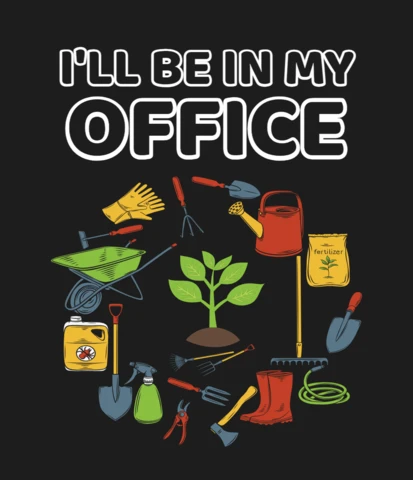 Estaré en mi oficina de jardinería plantilla de diseño de camisetas