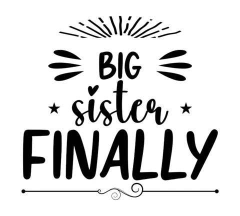 Big sister finally t-shirt design template