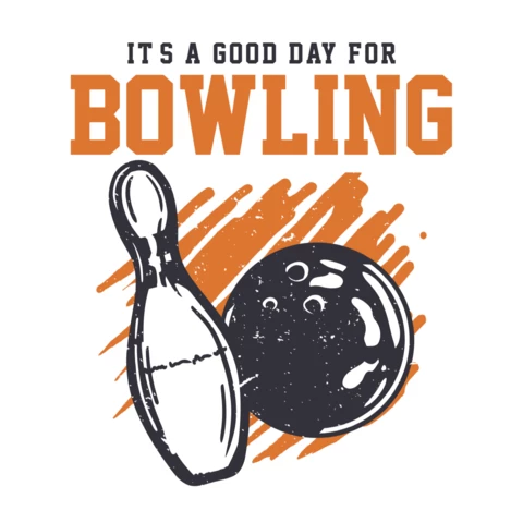 Its A Good Day For Bowling Vintage T-shirt Design Template