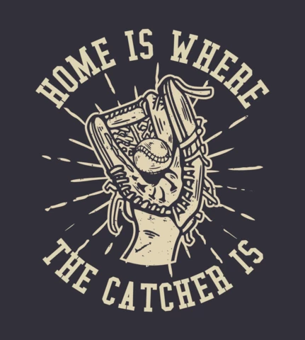Home Is Where Catcher Vintage T-shirt Design Template