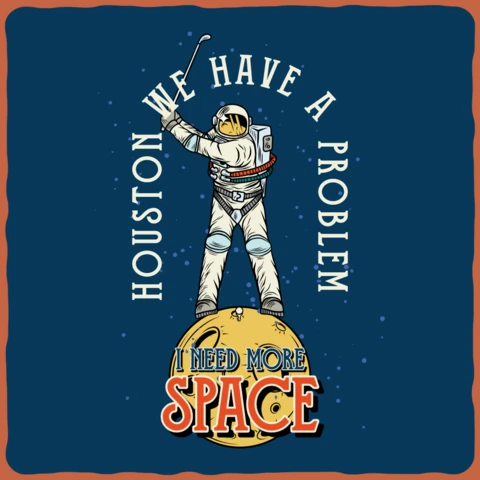 I Need More Space Astronaut T-shirt Design Template