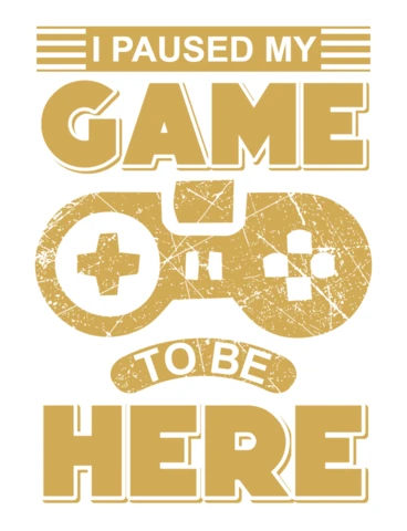 Retro Gamer Design Template: 'I Paused My Game to Be Here' Graphic Style