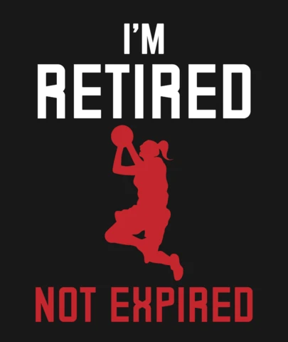 I'm Retired Not Expired Basketball Apparel Design Template