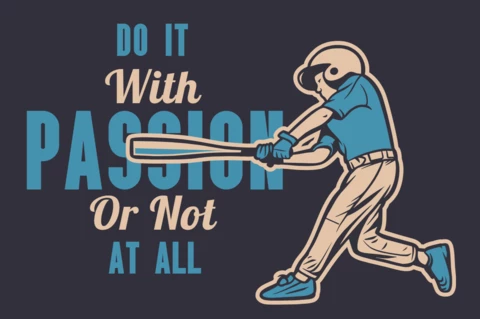 Do It With Passion Or Not At All Poster Design Template