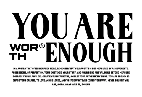 YOU ARE WORTHY ENOUGH Bold Affirmation & Self-Love Quote T-Shirt Design Template