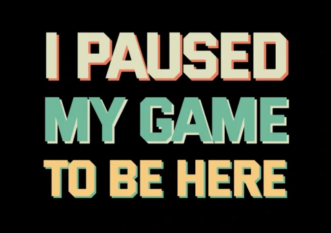 Eu paro meu jogo para estar aqui modelo de design de camiseta