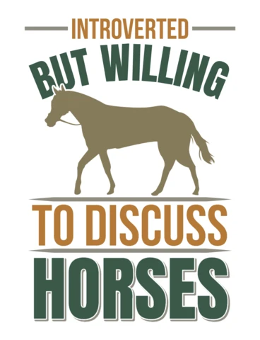 Introverted Horse Lover Design Template: Editable Graphic for Equestrian Enthusiasts