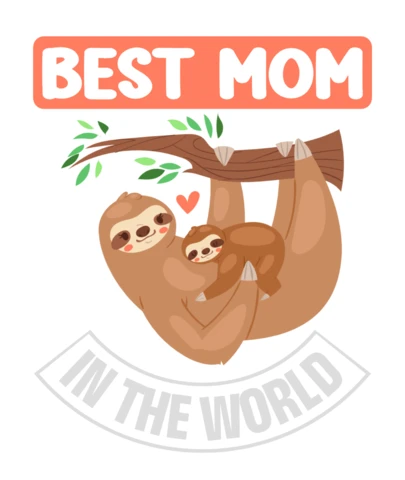 Sloth Best Mom In The World T-Shirt Design for Mother's Day Template