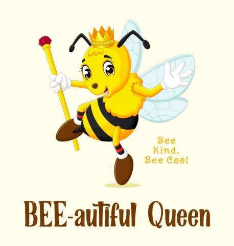 Bee-autiful Queen Design Template for Kids' Printable Entertaining Merchandising