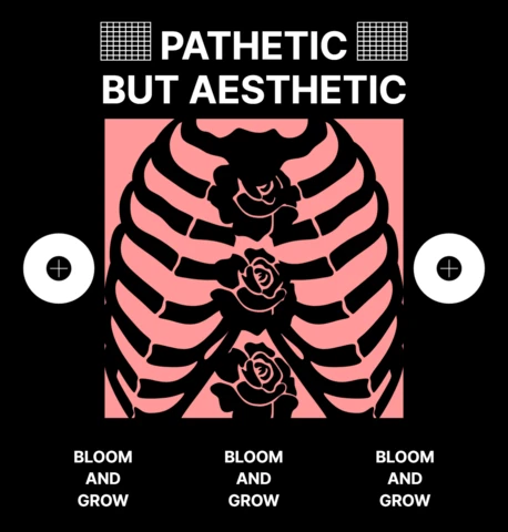 Pathetic But Aesthetic Graphic Design Template for Apparel with Floral Skeleton Motif