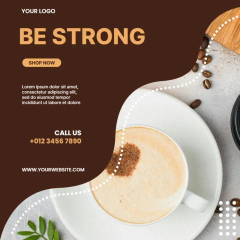 Be strong coffee shop social media post design template