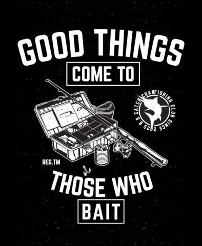 Les bonnes choses arrivent à ceux qui appâtent la pêche t-shirt design