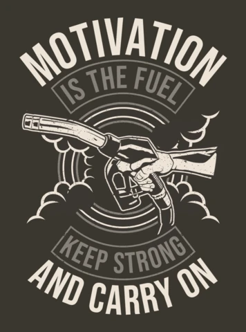 Motivation Is The Fuel T-shirt Design Template