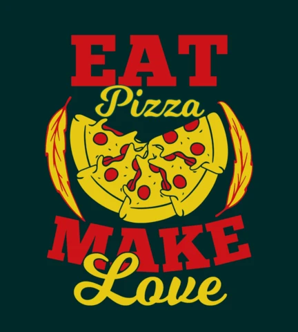 Modello di t-shirt Eat Pizza Make Love